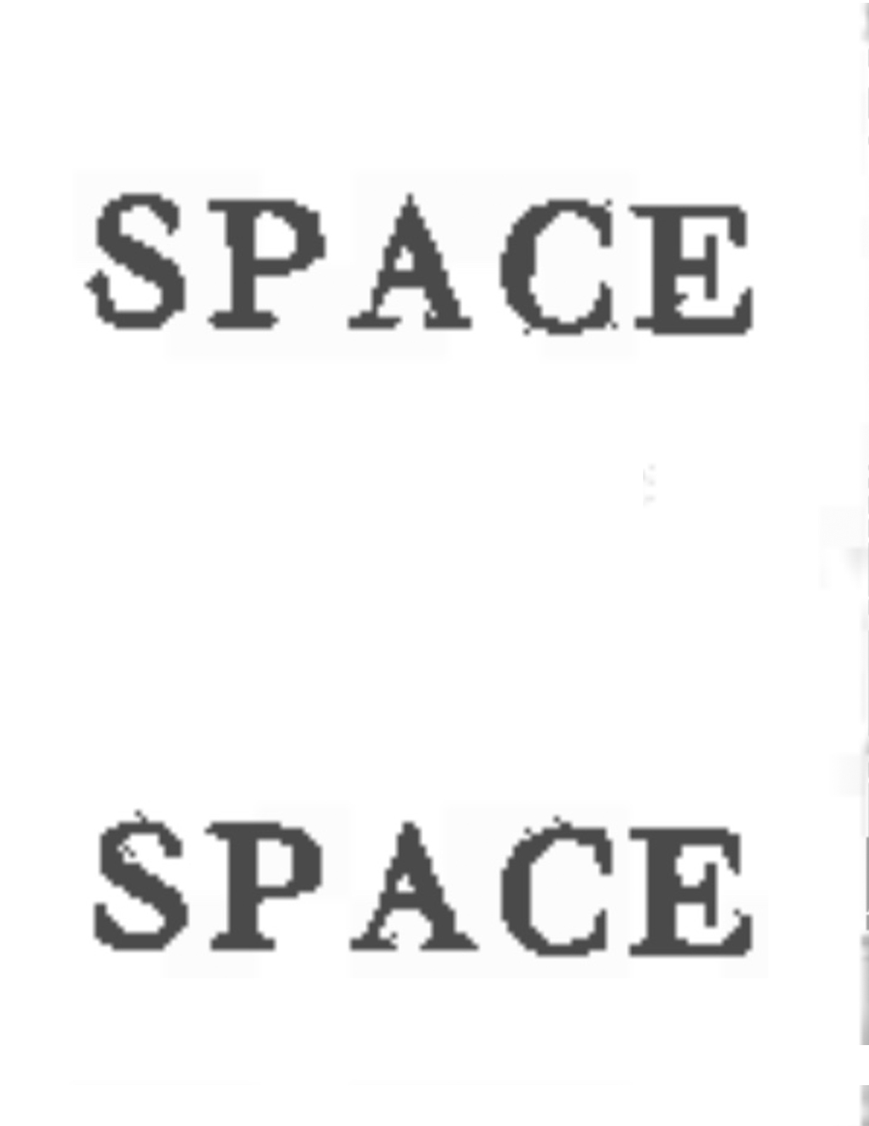 This page follows the format of the one that came before, but now three instances of SPACE have disappeared.